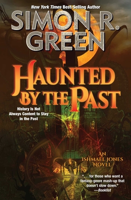 Haunted by the Past - Green, Simon R