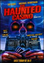 Haunted Casino - Charles Band