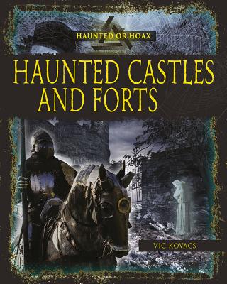 Haunted Castles and Forts - Kovacs, Vic