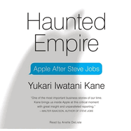 Haunted Empire: Apple After Steve Jobs