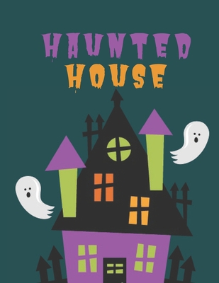 Haunted House: Halloween Haunted House Coloring Book - Book for Toddlers, Kids, Teens, Adults - Halloween Fantasy Creatures Coloring Book - Peterson, Hazel