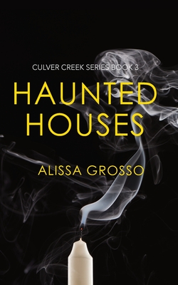 Haunted Houses - Grosso, Alissa C