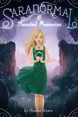 Haunted Memories: Volume 2 - Rivers, Phoebe