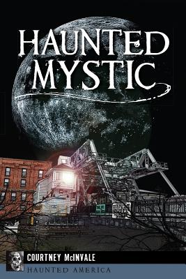 Haunted Mystic - McInvale, Courtney