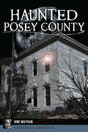 Haunted Posey County