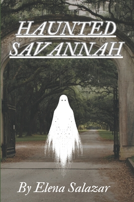 Haunted Savannah - Salazar, Elena