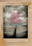 Haunted Selves, Haunting Places in English Literature and Culture: 1800-Present