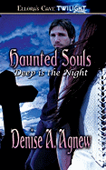 Haunted Souls: Deep Is the Night