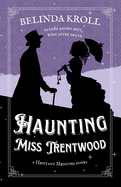 Haunting Miss Trentwood