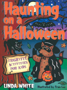 Haunting on a Halloween: Frightful Activities for Kids