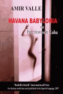 Havana Babylonia: Or Prostitutes in Cuba