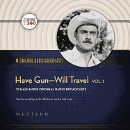 Have Gun-Will Travel, Vol. 1 Lib/E