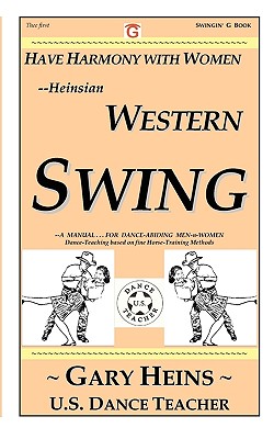 Have Harmony with Women--Heinsian Western Swing - Heins, Gary Lee