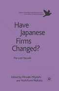 Have Japanese Firms Changed?: The Lost Decade