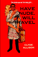 Have Nude, Will Travel