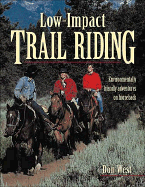 Have Saddle, Will Travel: Low-Impact Trail Riding and Horse Camping - West, Don