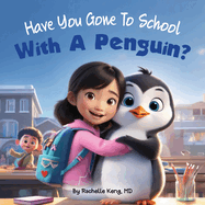 Have You Gone To School With A Penguin?