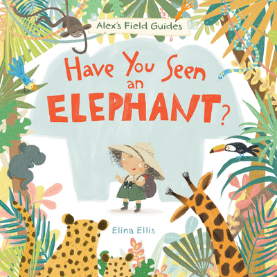 Have You Seen an Elephant? - 