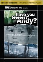 Have You Seen Andy? - Melanie Perkins