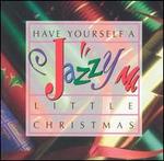 Have Yourself a Jazzy Little Christmas [BCI]