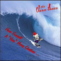 Have Yourself a Vara Merry Christmas - The Vara-tones