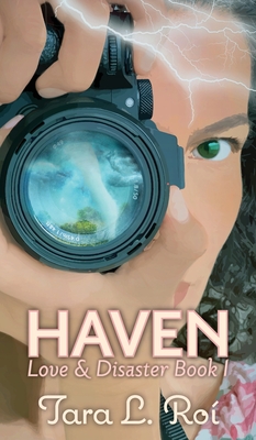 Haven: Love & Disaster Book 1 - Ro, Tara L