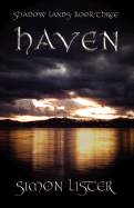 Haven - Shadow Lands (Book Three) - Lister, Simon