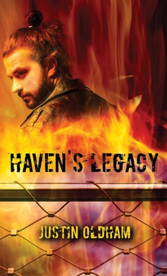 Haven's Legacy - Oldham, Justin