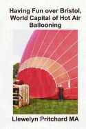 Having Fun over Bristol, World Capital of Hot Air Ballooning: Berapa banyak tempat wisata ini anda dapat mengidentifikasi?