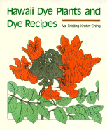 Hawaii Dye Plants and Dye Recipes