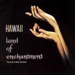 Hawaii Land of Enchantment