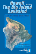 Hawaii the Big Island Revealed: The Ultimate Guidebook - Doughty, Andrew, III, and Friedman, Harriett