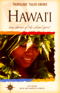 Hawai'i: True Stories of the Island Spirit - Carroll, Rick (Editor), and Carroll, Marcie (Editor)