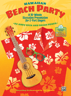 Hawaiian Beach Party: A 30-Minute Staycation Presentation for 2-Part Singers, Book & Online PDF