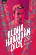Hawaiian Dick, Volume 4: Aloha, Hawaiian Dick
