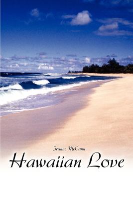 Hawaiian Love - McCann, Jeanne