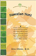Hawaiian Noni (Morinda Citrifolia): Prize Herb of Hawaii and the South Pacific