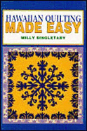 Hawaiian Quilting Made Easy