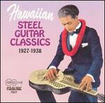 Hawaiian Steel Guitar Classics: 1927-1938