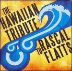 Hawaiian Tribute to Rascal Flatts