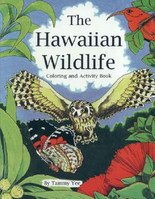 Hawaiian Wildlife Coloring & Activity Book - Yee, Tammy