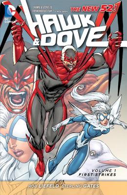 Hawk And Dove Vol. 1: First Strikes (The New 52) - Gates, Sterling