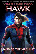 Hawk: Hand of the Machine