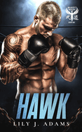 Hawk (Walker's Warriors MC Romance Series, Book 1)