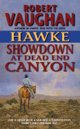 Hawke: Showdown at Dead End Canyon - Vaughan, Robert C.