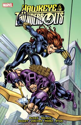 Hawkeye & the Thunderbolts, Volume 2 - Nicieza, Fabian (Text by), and Busiek, Kurt (Text by)