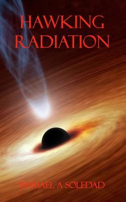 Hawking Radiation - Soledad, Ishmael a