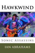 Hawkwind: Sonic Assassins