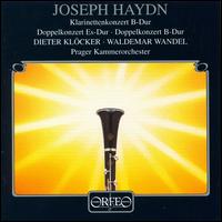 Haydn: Clarinet Concertos - Dieter Klcker (clarinet); Waldemar Wandel (clarinet); Prague Chamber Orchestra