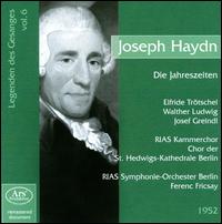 Haydn: Die Jahreszeiten - Elfriede Trtschel (soprano); Josef Greindl (bass); Walther Ludwig (tenor); Berlin RIAS Chamber Choir (choir, chorus);...